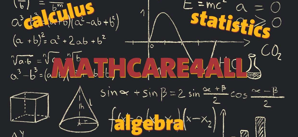 MathCare4All with calculus, statistics, and algebra printed over a backgound of a blackboard with math equations on it.